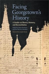 Facing Georgetown's History book cover.